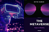 The Metaverse: Hype vs Reality