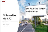 BB2ME #50 — Let your kids pursue their dreams. They may achieve them. — Letter to Sons