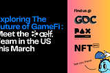 Exploring The Future of GameFi: Join the aelf Team in the US this March
