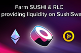 Farm SUSHI & RLC by providing liquidity on SushiSwap [GUIDE]