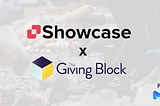 Showcase and The Giving Block Partner to use NFTs for Charity Fundraising and Social Impact