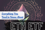 Tout ce que vous devez savoir sur les ETF ETH