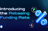 Introducing the Rebase Funding Rate