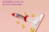 MSMEs Launches $100,000 MSMECOIN Bounty Campaign