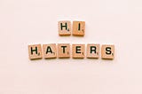 3 Effective Tools to Deal with Haters and Criticism