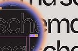 Imagem abstrata com o escrito "schema" por cima