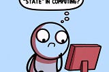 Decoding the State in Software: A Guide for the Perplexed