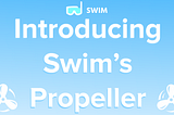 Swim’s Propeller Design