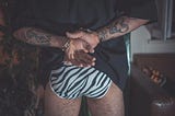 Life is Too Short to Wear Underwear That’s Too Small