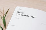 I Tried a Gratitude Journal, and It Changed My Way of Thinking