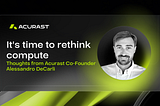 It’s time to rethink compute — thoughts from our Co-Founder Alessandro De Carli
