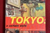 Tokyo: A Certain Style
