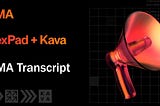 Transcript: DexPad.IO X Kava