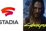 Cyberpunk 2077 is available on Stadia