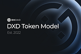 DXdao’s New DXD Token Model