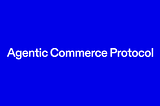 #17 Getting Started with Agentic Commerce Protocol (ACP)