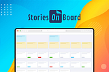 Maximizing Product Management with Stories On Board’s Visual Story Maps