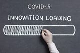 Business Innovation during COVID-19: Key Examples, Strategy, and Cases