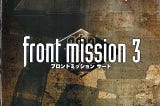 The political agency of Front Mission 3
