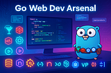 The Ultimate Go Web Development Arsenal: 10 Essential Libraries Every Developer Needs 🏹