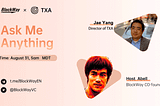 TXA & BlockWay AMA Recap