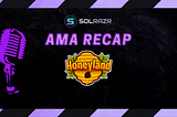 Recap of SolRazr’s AMA with Honeyland Team