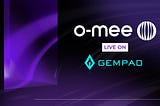 Digital Art and NFT Platform o-mee Public Sale is live on GemPad