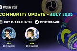 Hibiki Run Monthly Community AMA — July 2023: Exciting Updates, Community Engagement, and Future…