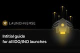 How to participate in an IDO on LaunchVerse?
