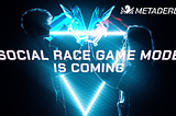 Social Race Game Mode Launch!