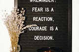 Courage vs. Indecision