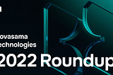 Novasama Technologies 2022 Roundup