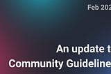 Revising the Community Guidelines