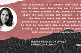 Stories from The Fellowship — Maria Fernanda Ayala