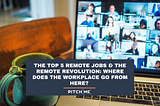 The Top 5 Remote Jobs and the Remote Revolution