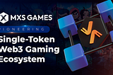 MXS Games: Pioneering a Single-Token Web3 Gaming Ecosystem