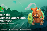Climate Guardians Launches NFT Whitelisting Spots for the First Play-To-Preserve Game