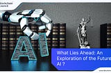 What Lies Ahead: An Exploration of the Future of AI ?