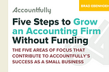 Five Steps to Grow an Accounting Business Without Funding