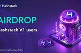 [Launched] Airdrop for Hashstack V1