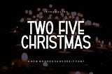 Two Five Christmas Font