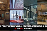 How to Buy an RFOX VALT AI Powered Apartment