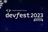 Prayagraj’s Tech Revolution Unleashed: DevFest 2023 — A Groundbreaking Debut!-