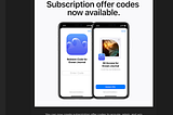 App Store introduces ‘Subscription Offer Codes.’ Why does it matter?