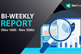 Dexbrowser Bi-Weekly Report (November 16 — November 30, 2022)