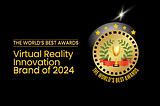The World’s Best Awards Virtual Reality Innovation Brand of 2024
