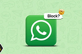 How to Tell if Someone Has Blocked You on WhatsApp (Simple Tricks)