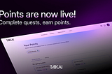 Introducing Points: complete quests, earn points, and get rewards!