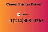 ☏+𝟏(𝟐𝟏𝟒)𝟑𝟎𝟖-𝟎𝟐𝟔𝟑☏ | How do I Install my Canon Printer Driver?