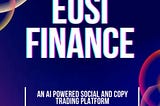 The EOSI Finance Ecosystem represents a new dawn for proprietary trading